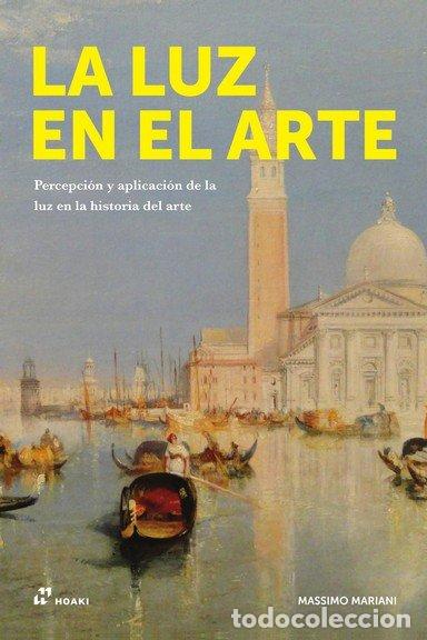 B&uuml;cher: LUZ EN EL ARTE,LA - MARIANI, MASSIMO