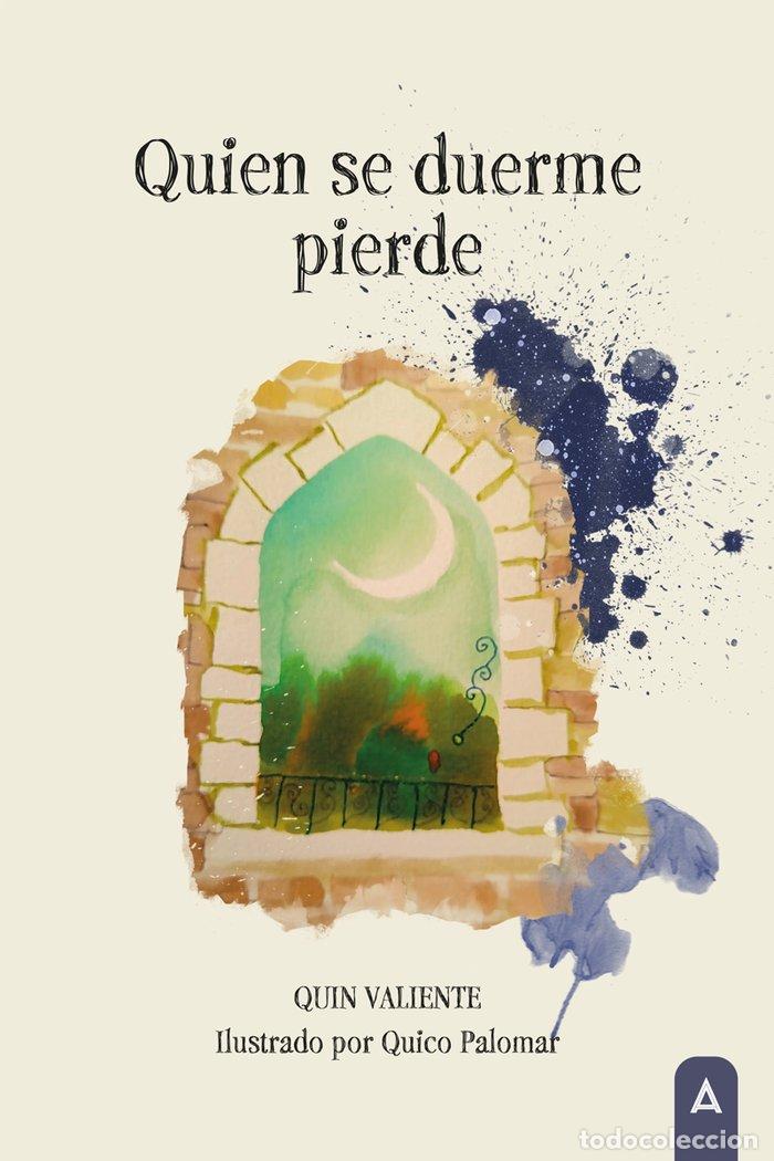 Libros: QUIEN SE DUERME PIERDE - VALIENTE GUTIERREZ, QUINTIN