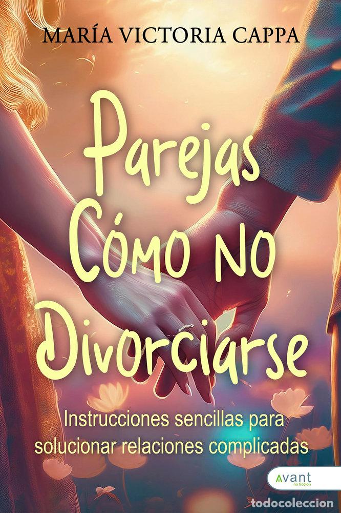 Libros: PAREJAS COMO NO DIVORCIARSE - CAPPA, MARIA VICTORIA