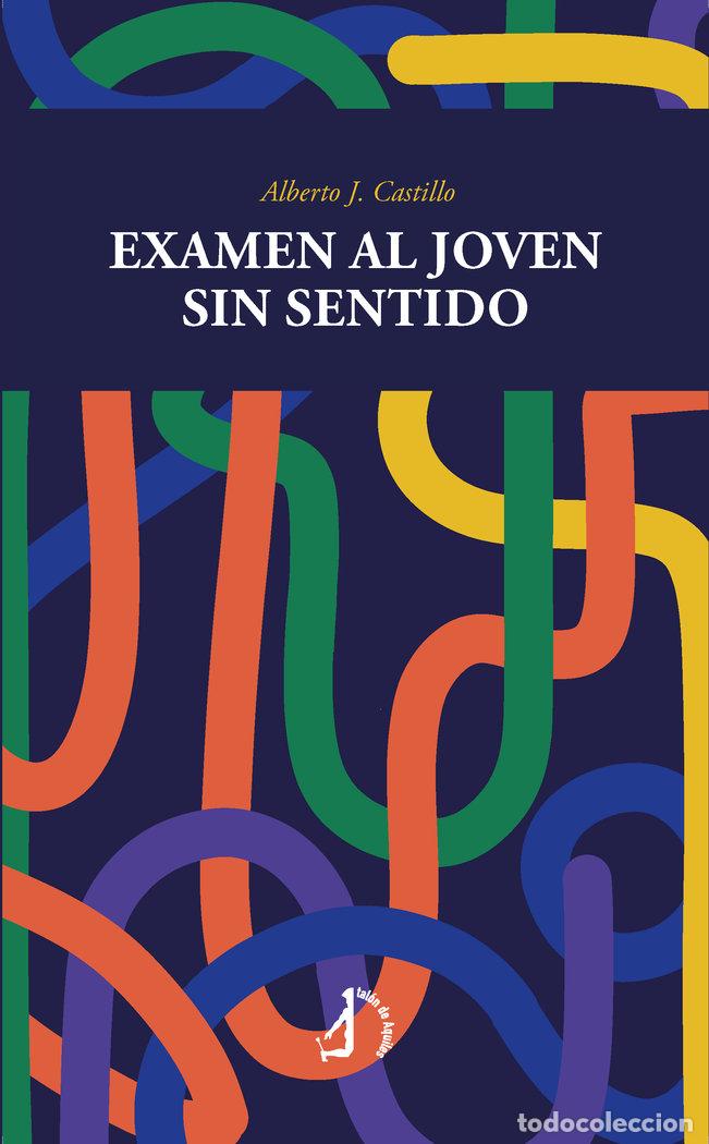 B&uuml;cher: EXAMEN AL JOVEN SIN SENTIDO - JIMENEZ CASTILLO, ALBERTO