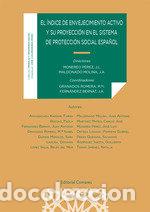 Libros: EL INDICE DE ENVEJECIMIENTO ACTIVO Y SU PROYECCION EN EL SI - JOSE LUIS MONERO PEREZ