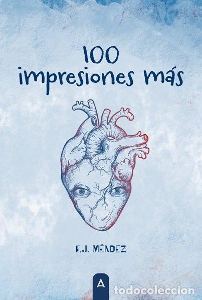 B&uuml;cher: 100 IMPRESIONES MAS - F J MENDEZ