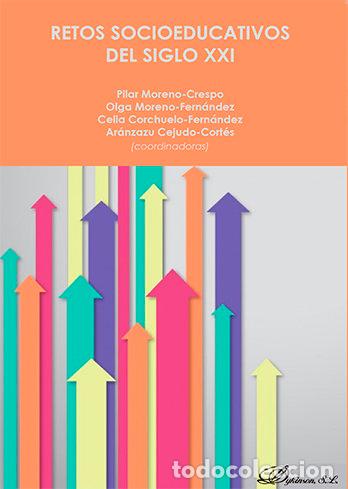 books: RETOS SOCIOEDUCATIVOS DEL SIGLO XXI - MORENO FERNANDEZ, OLGA