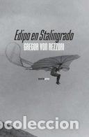 books: EDIPO EN STALINGRADO - VON REZZORI, GREGOR