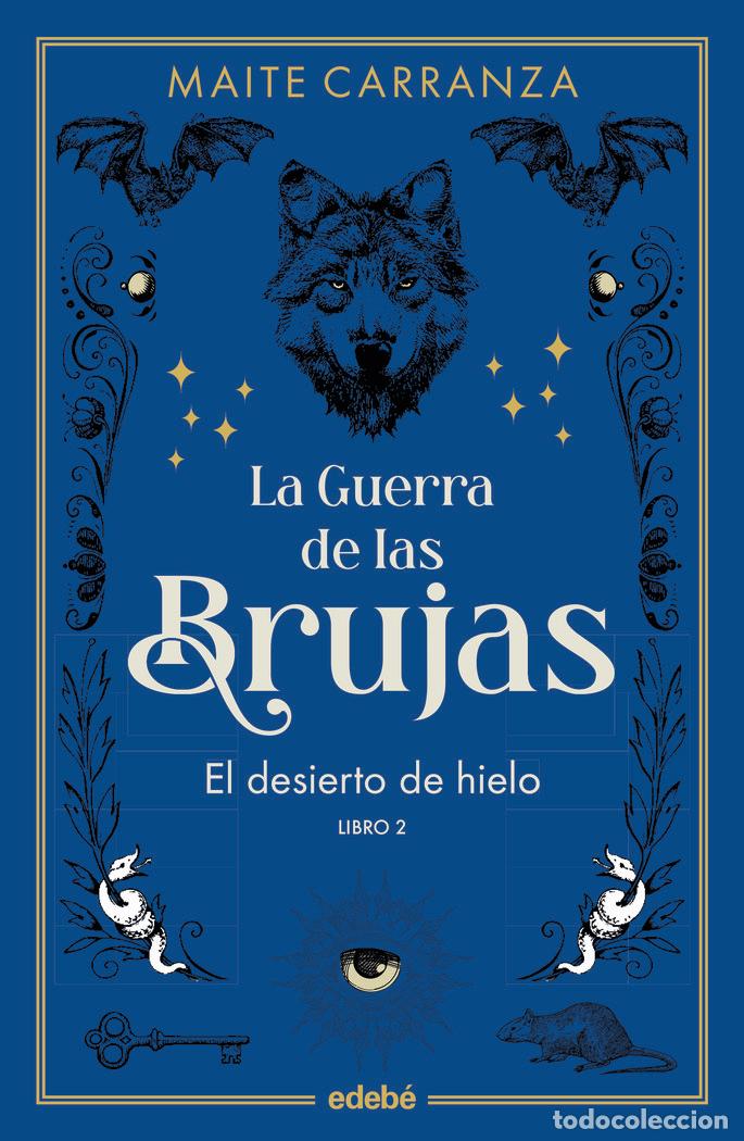 books: EL DESIERTO DE HIELO NUEVA EDICION - CARRANZA I GIL DOLZ DEL CASTELLAR, MAITE