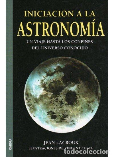 Libros: INICIACION A LA ASTRONOMIA - LACROUX