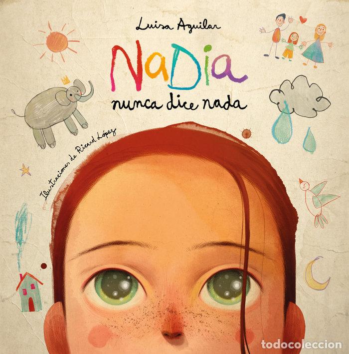 Libri: NADIA NUNCA DICE NADA - LUISA AGUILAR