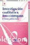 Libri: INVEST.CUALITATIVA RETOS E INTERROGANTES II - PUREZ, GLORIA