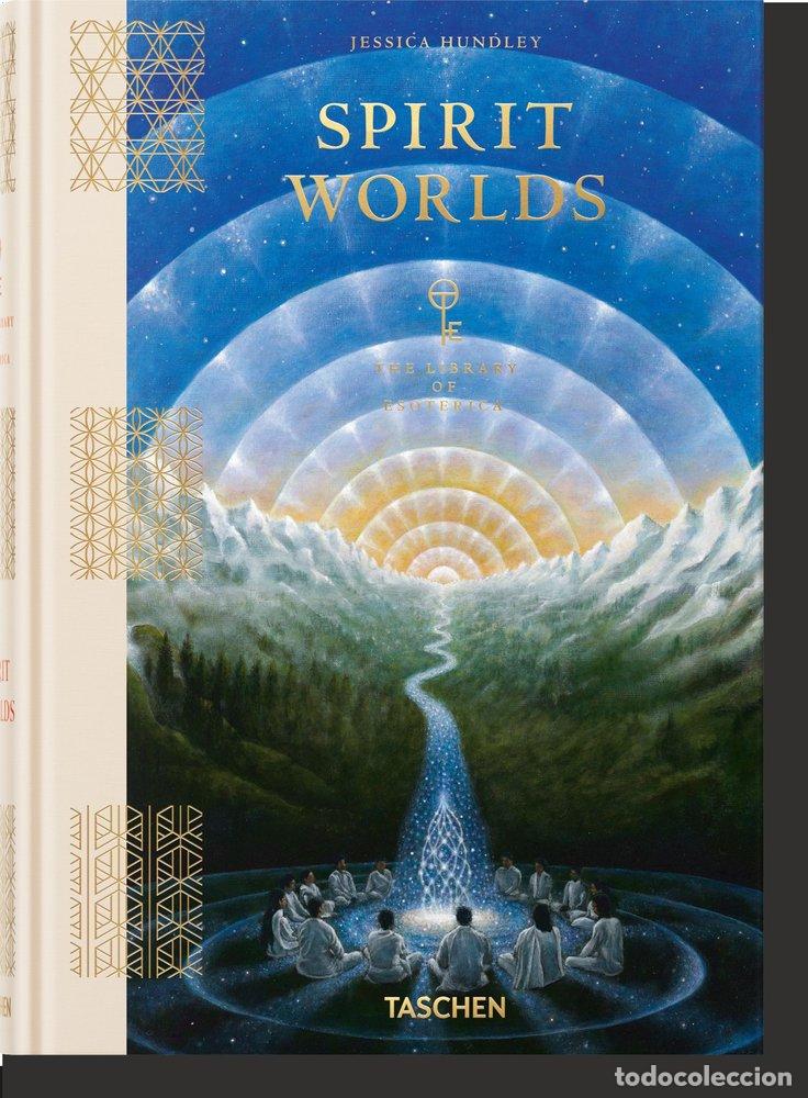 Libri: SPIRIT WORLDS THE LIBRARY OF ESOTERICA - HUNDLEY, JESSICA