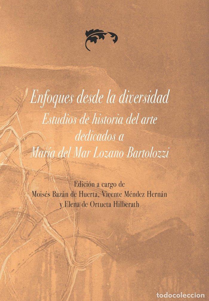 Livres: ENFOQUES DESDE LA DIVERSIDAD ESTUDIOS DE HISTORIA DEL ARTE - BAZAN DE HUERTA, MOISES
