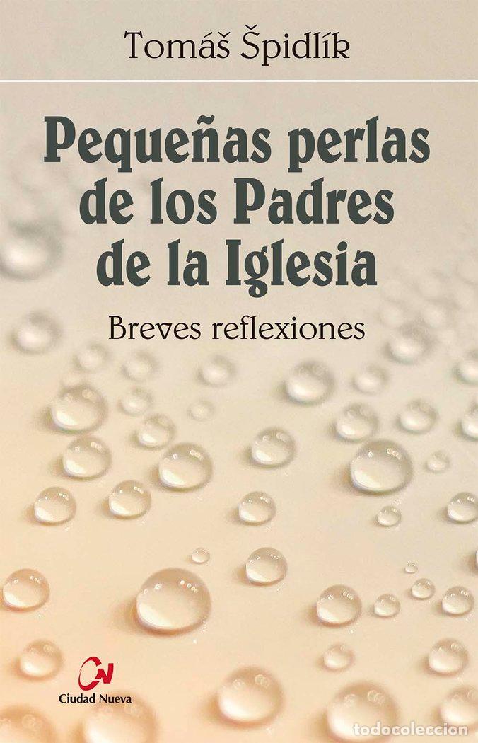 Livres: PEQUE&Ntilde;AS PERLAS DE LOS PADRES DE LA IGLESIA - SPIDLIK, TOMAS