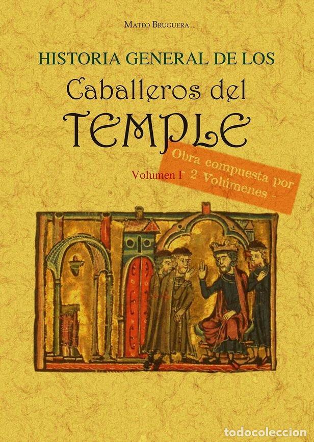 Livres: HISTORIA GENERAL DE LOS CABALLEROS DEL TEMPLE 5T2V - BRUGUERA, MATEO