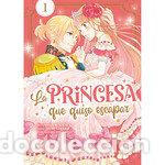 Livres: LA PRINCESA QUE QUISO ESCAPAR 1 - SAWANO, IZUMI