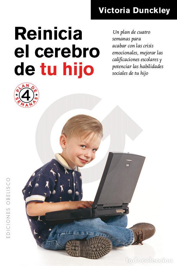 Livres: REINICIA EL CEREBRO DE TU HIJO - DUNCKLEY, VICTORIA L.
