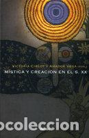 books: MISTICA Y CREACION EN EL SIGLO XX - AA.VV