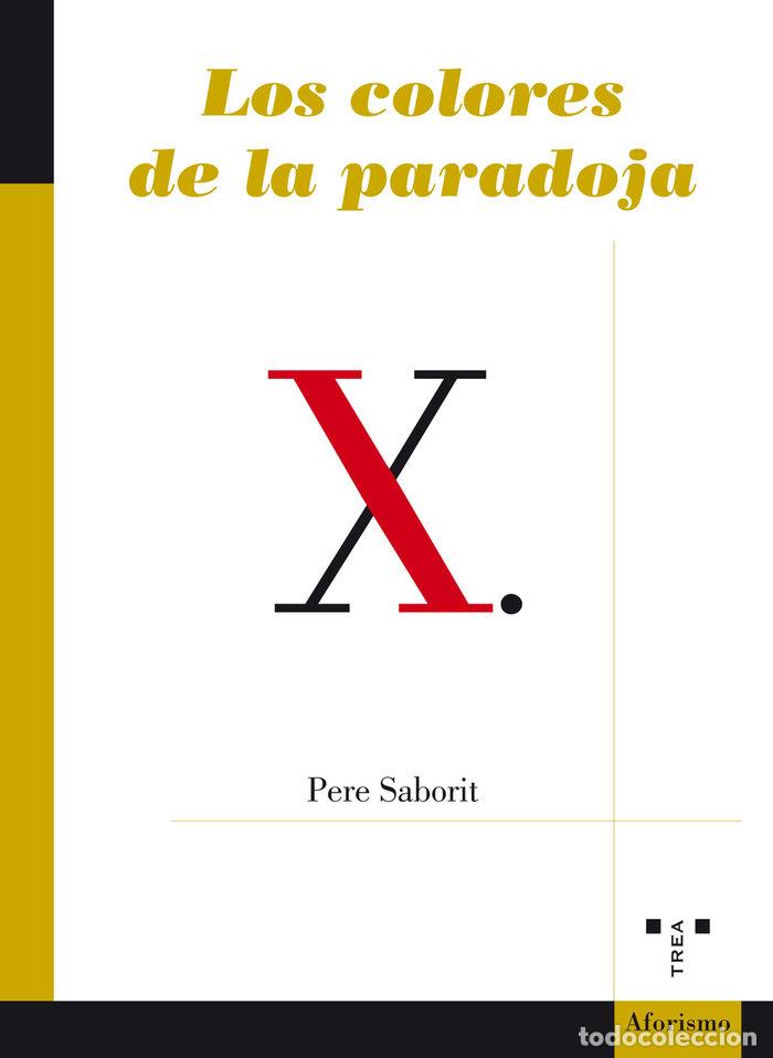 Libros: COLORES DE LA PARADOJA,LOS - SABORIT, PERE