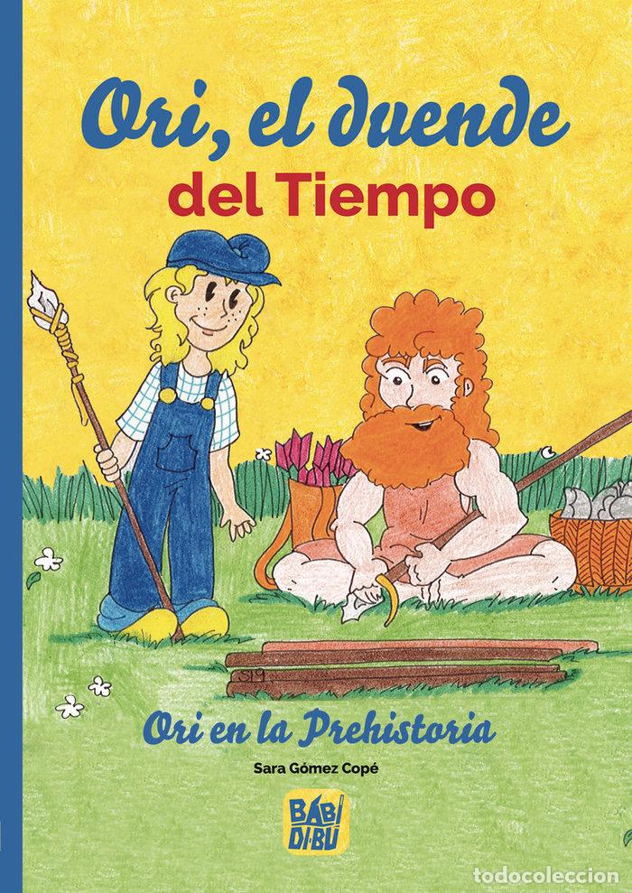 Libros: ORI EL DUENDE DEL TIEMPO - GOMEZCOPE, SARA