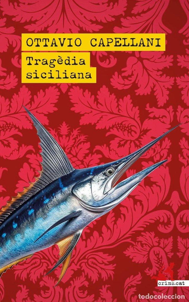 Libri: TRAGEDIA SICILIANA - CAPPELLANI, OTTAVIO
