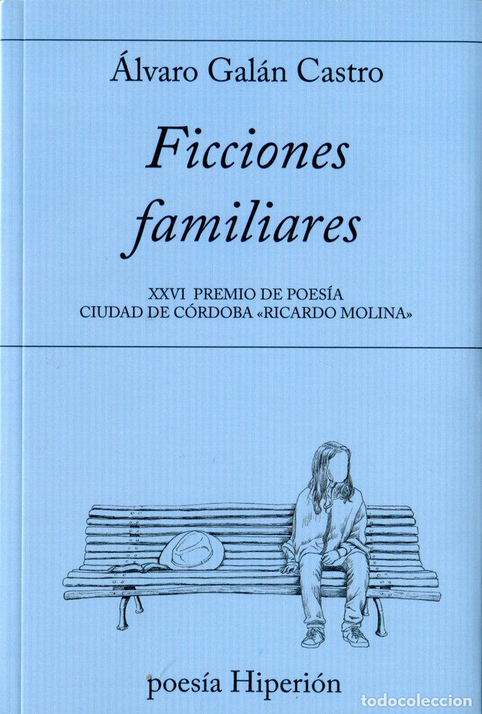 Livros: FICCIONES FAMILIARES - GALAN CASTRO, ALVARO