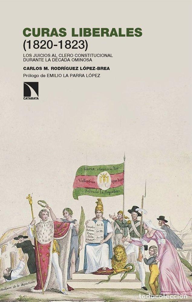 Livros: CURAS LIBERALES 1820 1823 - RODRIGUEZ LOPEZ-BREA, CARLOS M