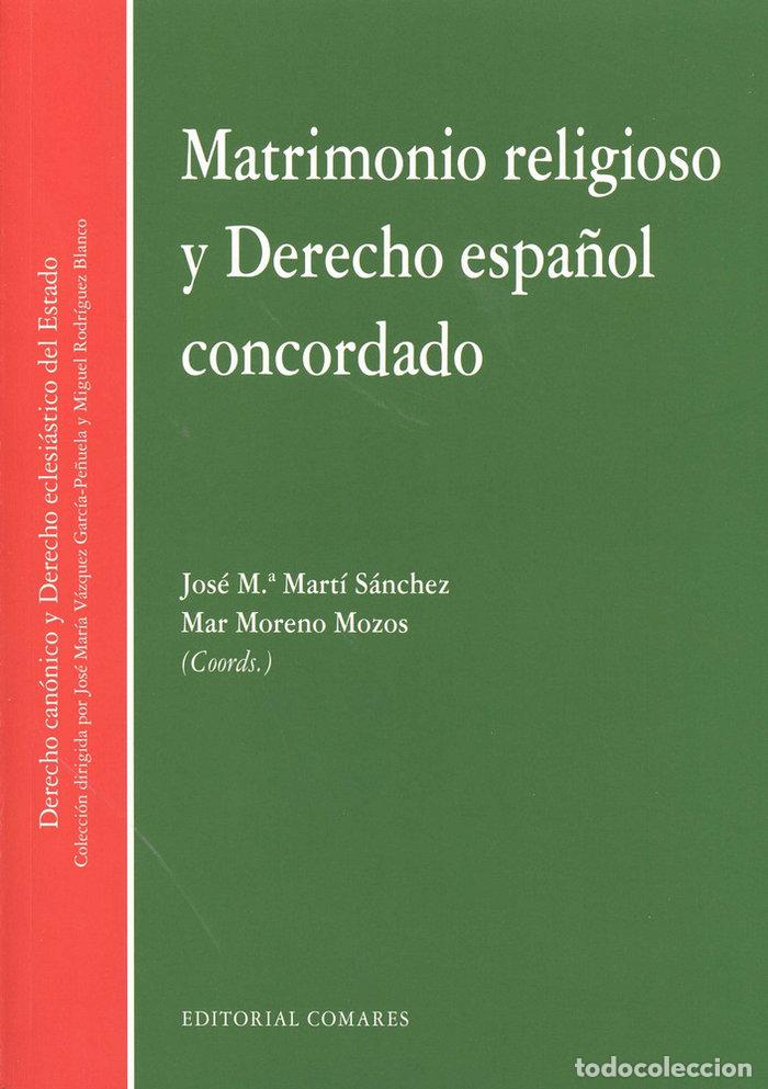 Livros: MATRIMONIO RELIGIOSO Y DERECHO ESPA&Ntilde;OL CONCORDADO - MARTI SANCHEZ, JOSE MARIA