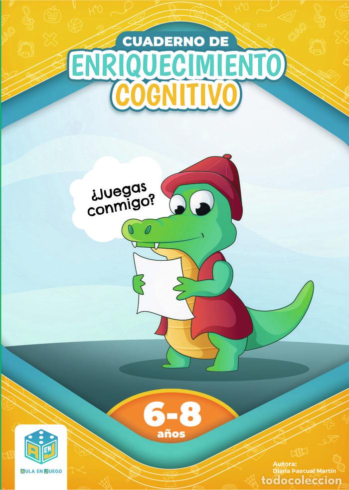 Libros: CUADERNO DE ENRIQUECIMIENTO COGNITIVO 6 8 A&Ntilde;OS - PASCUAL MARTIN, DIANA