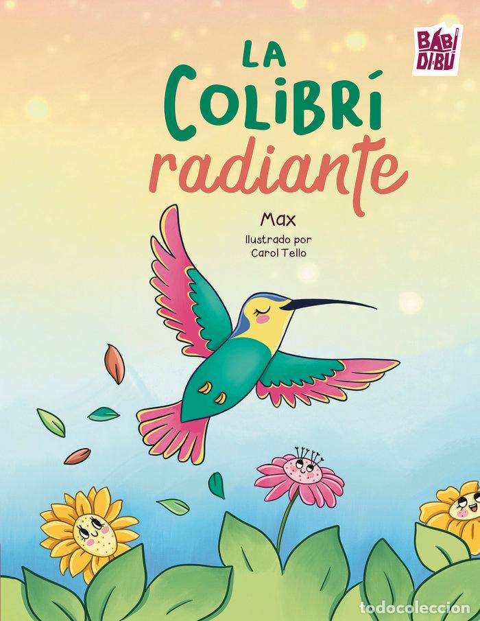 Libros: LA COLIBRI RADIANTE - NULL, MAX