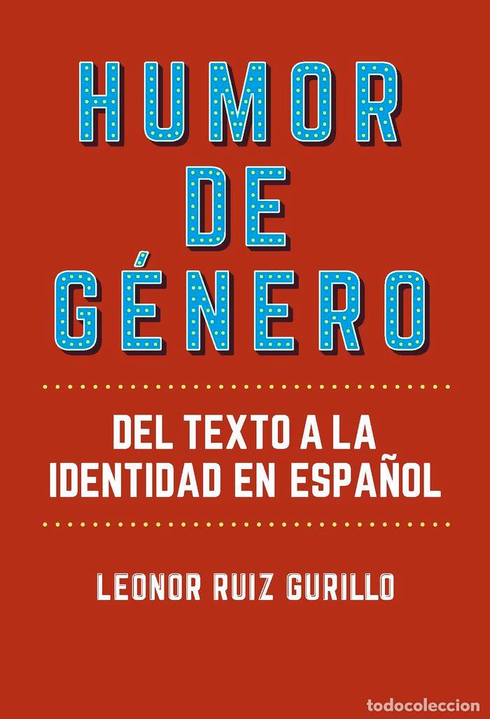 B&uuml;cher: HUMOR DE GENERO - RUIZ GURILLO, LEONOR
