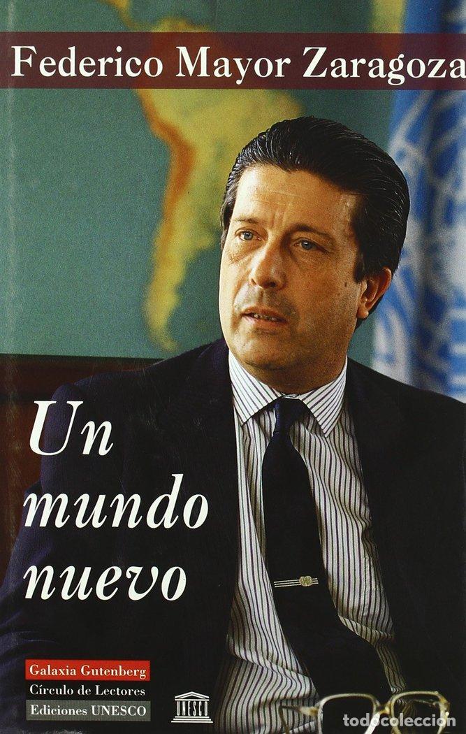 B&uuml;cher: UN MUNDO NUEVO GALAXIA - MAYOR ZARAGOZA, FEDERICO