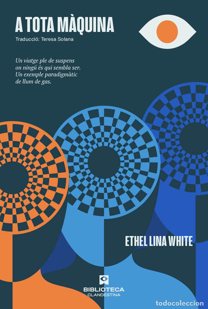 Livres: A TOTA MAQUINA - WHITE, ETHEL LINA