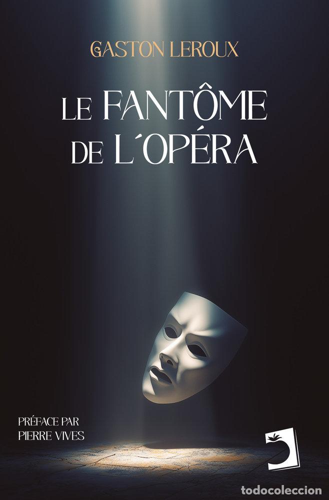 B&uuml;cher: LE FANTOME DE LOPERA - LEROUX, GASTON