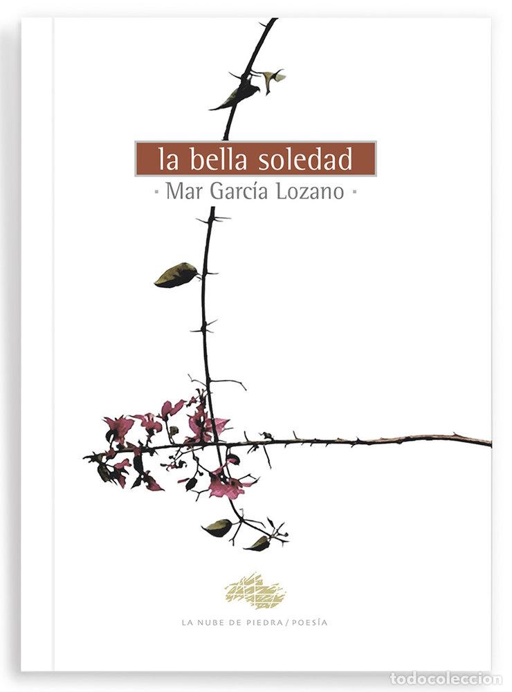 Libri: LA BELLA SOLEDAD - GARCIA LOZANO, MAR