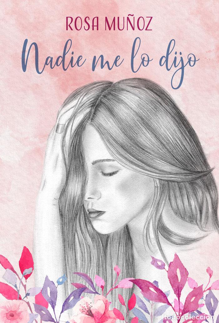 Libri: NADIE ME LO DIJO - MU&Ntilde;OZ, ROSA