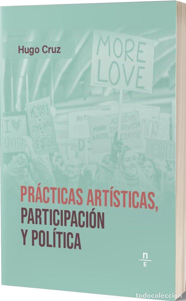 Libros: PRACTICAS ARTISTICAS PARTICIPACION Y POLITICA - CRUZ, HUGO