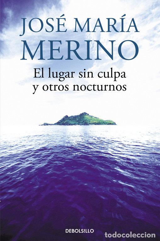 Libri: LUGAR SIN CULPA Y OTROS NOCTURNOS,EL - MERINO, JOSE MARIA