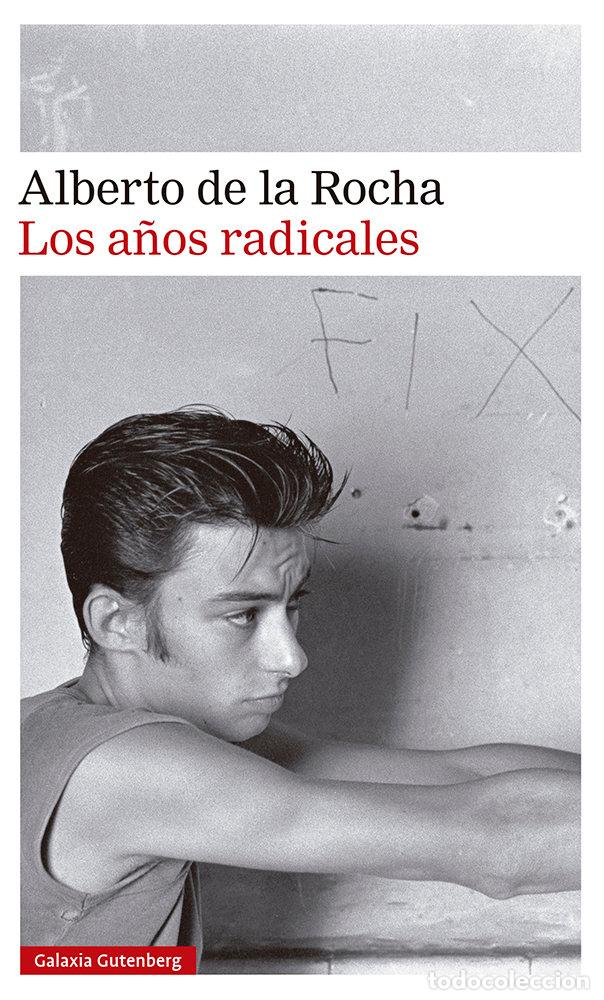 Libri: A&Ntilde;OS RADICALES,LOS - DE LA ROCHA, ALBERTO