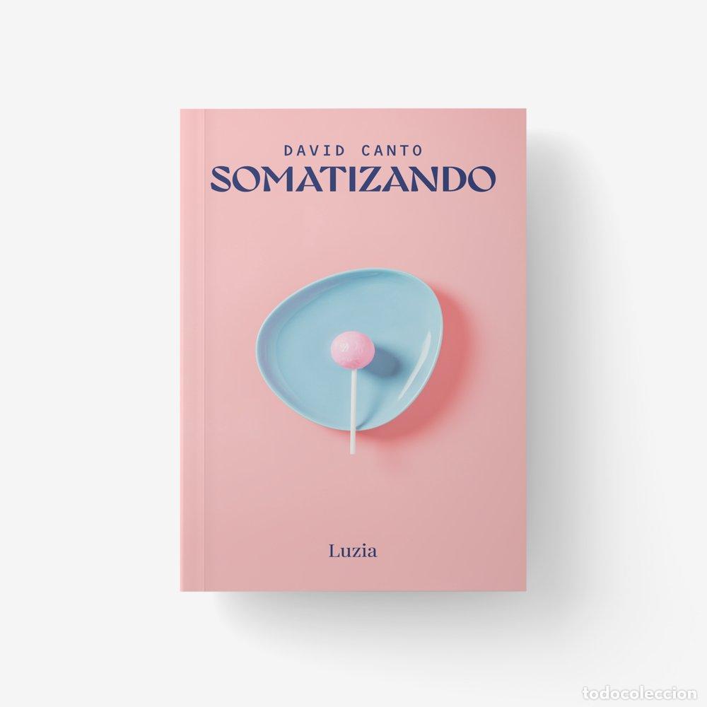 Libri: SOMATIZANDO - CANTO, DAVID