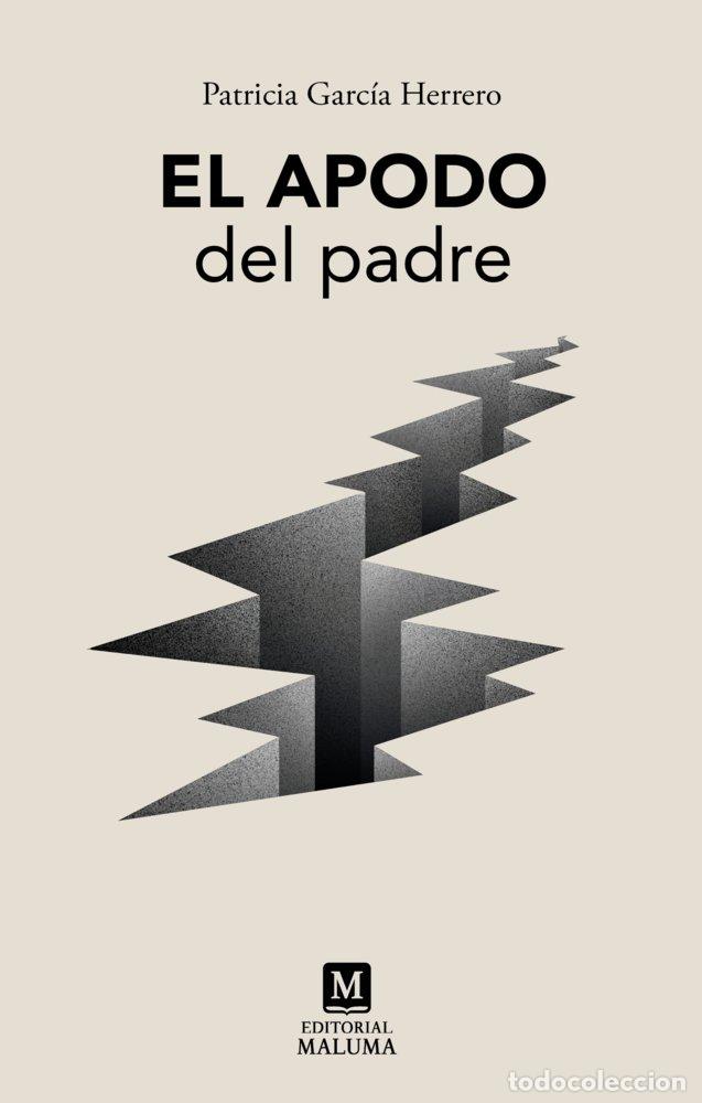 B&uuml;cher: EL APODO DEL PADRE - GARCIA HERRERO, PATRICIA