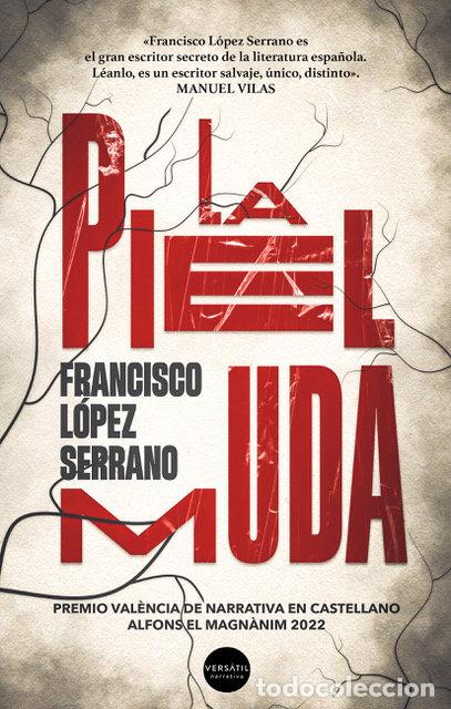 Libri: PIEL MUDA,LA - LOPEZ SERRANO, FRANCISCO