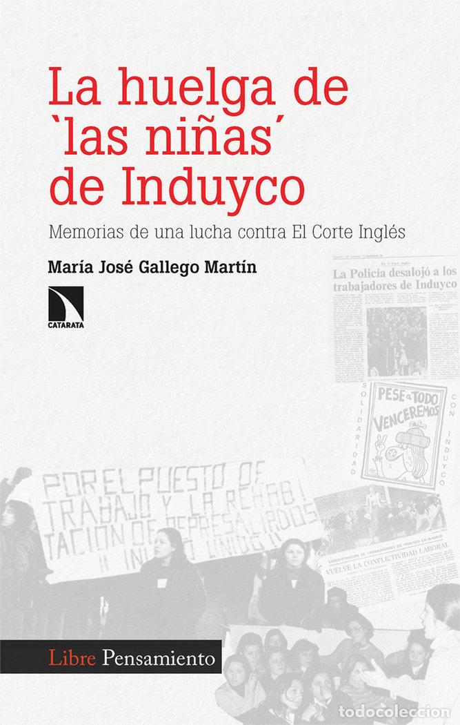 Livros: HUELGA DE LAS NI&Ntilde;AS DE INDUYCO,LA - GALLEGO MARTIN, MARIA JOSE