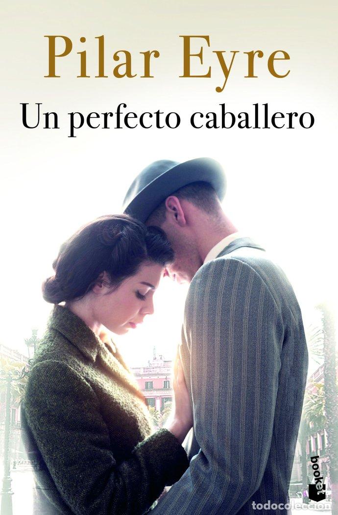 Livros: UN PERFECTO CABALLERO - PILAR EYRE