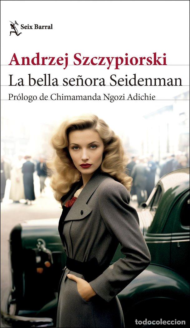 Libri: LA BELLA SE&Ntilde;ORA SEIDENMAN - ANDRZEJ SZCZYPIORSKI