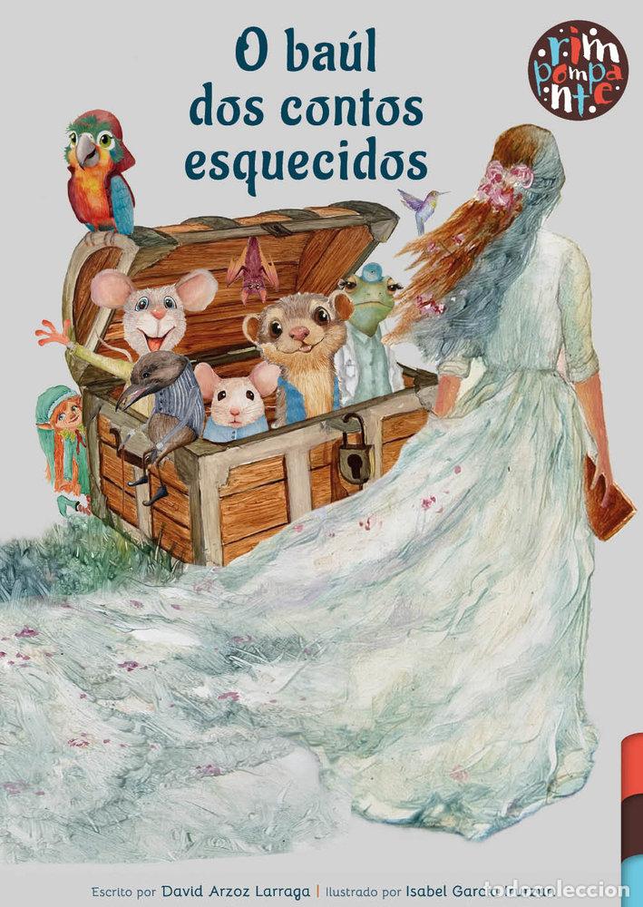 Libri: O BAUL DOS CONTOS ESQUECIDOS - ARZOZ LARRAGA, DAVID
