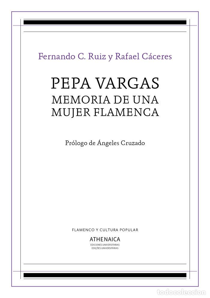 Libri: PEPA VARGAS MEMORIA DE UNA MUJER FLAMENCA - RUIZ MORALES, FERNANDO
