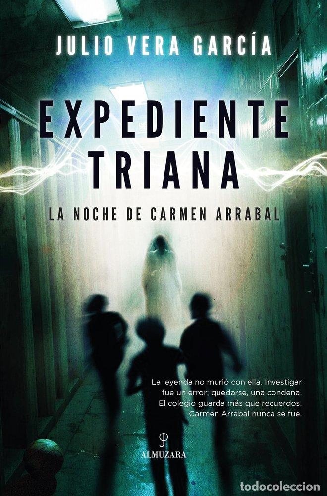 Libri: EXPEDIENTE TRIANA - JULIO VERA GARCIA