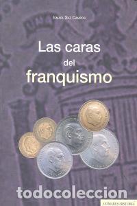 Libri: CARAS DEL FRANQUISMO,LAS - SAZ CAMPOS, ISMAEL