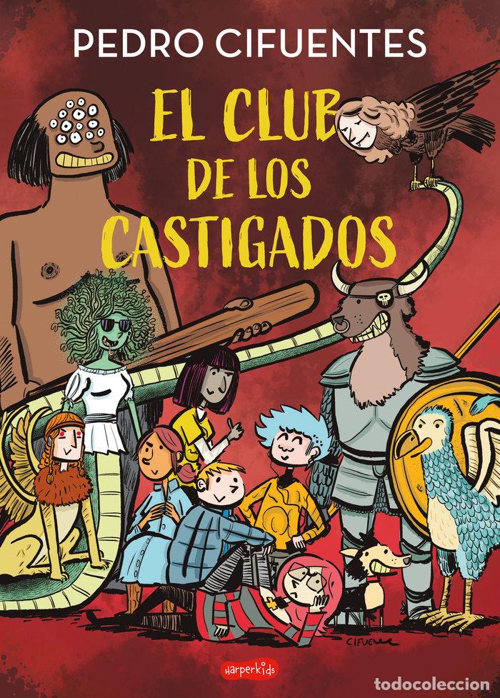 Libri: EL CLUB DE LOS CASTIGADOS - CIFUENTES, PEDRO