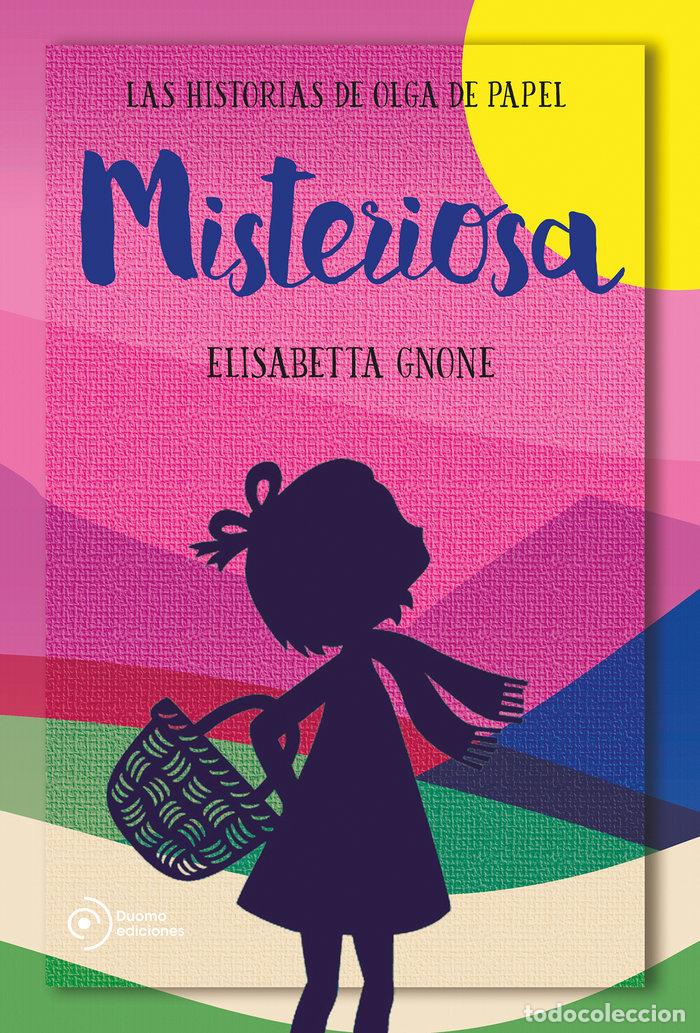 B&uuml;cher: MISTERIOSA LAS HISTORIAS DE OLGA DE PAPEL - GNONE, ELISABETTA