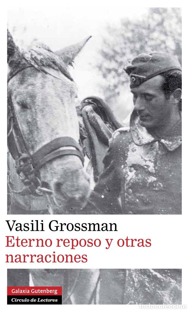 B&uuml;cher: ETERNO REPOSO Y OTRAS NARRACIONES - GROSSMAN, VASILI