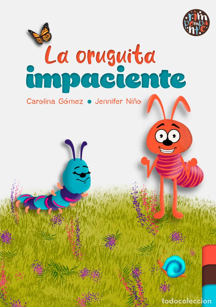 B&uuml;cher: LA ORUGUITA IMPACIENTE - GOMEZ, CARLINA